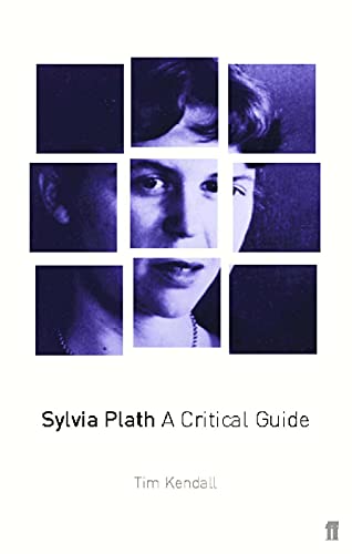 Sylvia Plath: A Critical Guide - Sylvia Plath