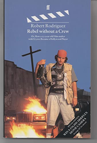 9780571192502: Rebel Without a Crew (Dillons/Sunday Times Edition): How a 23-year-old Film-maker with $7,000 Became a Hollywood Player