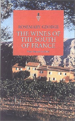 Beispielbild fr The Wines of the South of France: From Banyuls to Bellet zum Verkauf von WorldofBooks