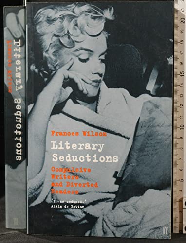 Imagen de archivo de Literary seductions: Compulsive writers and diverted readers a la venta por Books From California