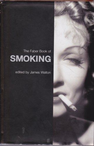 Stock image for The Faber Book of Smoking for sale by AwesomeBooks
