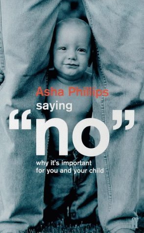 9780571193523: Saying No: Why it's Important for You and Your Child