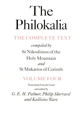 9780571193820: The Philokalia Vol 4: The Complete Text; Compiled by St. Nikodimos of the Holy Mountain & St. Markarios of Corinth
