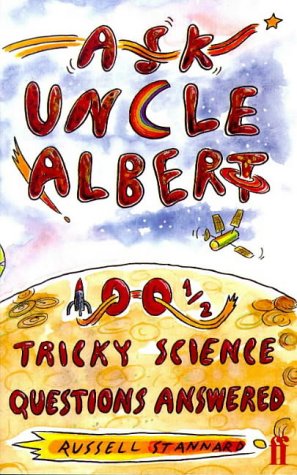 Beispielbild fr Ask Uncle Albert : 1001/2 Tricky Science Questions Answered zum Verkauf von Better World Books