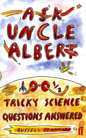 Stock image for Ask Uncle Albert : 1001/2 Tricky Science Questions Answered for sale by Better World Books