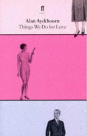 9780571194452: Things We Do for Love