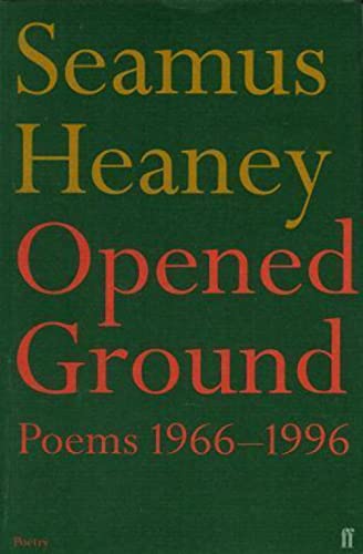 9780571194933: Opened Ground: Poems 1966-1996