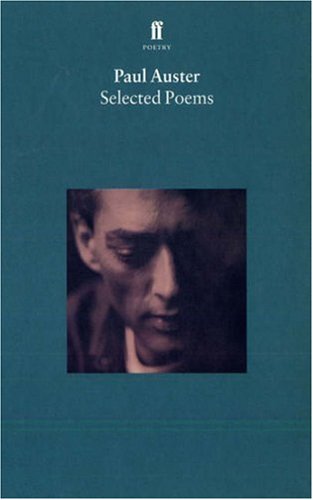 9780571195091: Selected Poems of Paul Auster (Faber Poetry)