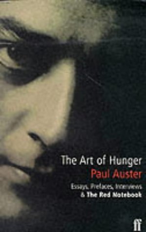 Beispielbild fr The art of hunger: essays, prefaces, interviews and The Red Notebook zum Verkauf von Book Deals