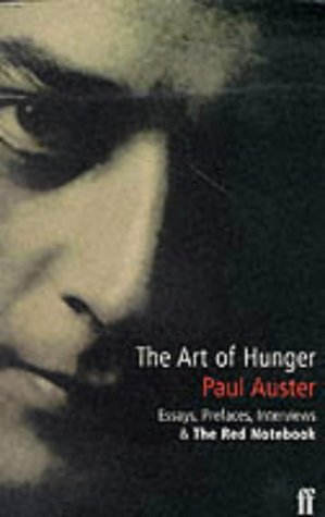 Imagen de archivo de The art of hunger: essays, prefaces, interviews and The Red Notebook a la venta por Book Deals