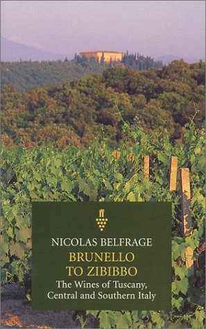 Beispielbild für Brunello to Zibibbo: The Wines of Tuscany, Central and Southern Italy zum Verkauf von SecondSale