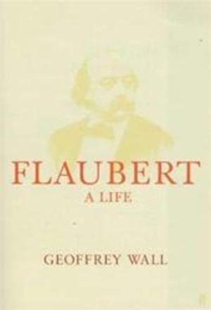 Imagen de archivo de Flaubert: A Life a la venta por WorldofBooks