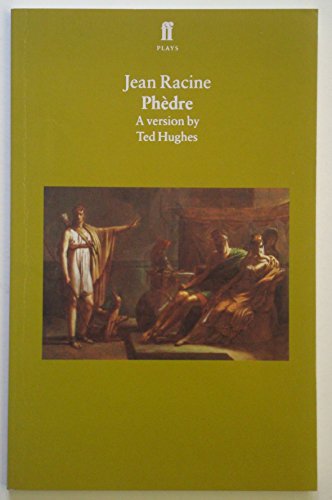 Imagen de archivo de Phedre (in a New Version by Ted Hughes) a la venta por ThriftBooks-Dallas
