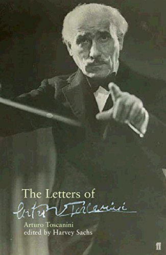 Imagen de archivo de The Letters of Arturo Toscanini a la venta por Better World Books