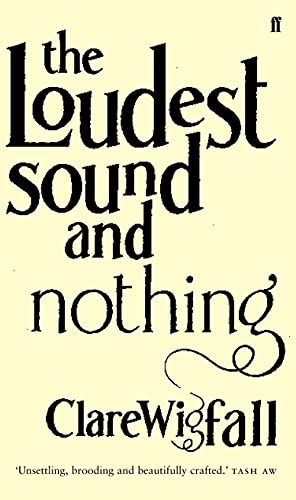 Imagen de archivo de The Loudest Sound and Nothing a la venta por AwesomeBooks