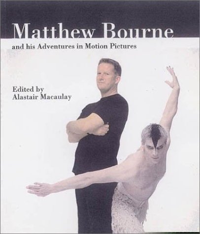 Imagen de archivo de Matthew Bourne and His Adventures in Motion Pictures a la venta por Ergodebooks