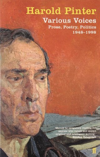 Various Voices: Poetry, Prose, Politics, 1948-98 (9780571197286) by Harold Pinter