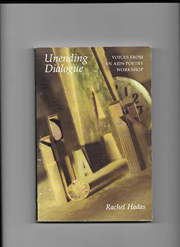 Stock image for Unending Dialogue: Voices from an AIDS Poetry Workshop for sale by Wonder Book