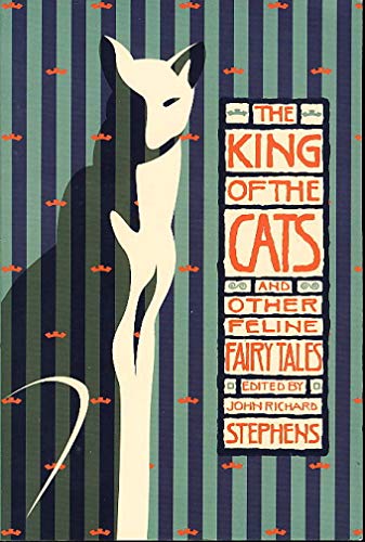 Stock image for King of the Cats: And Other Feline Fairy Tales for sale by Polly's Books