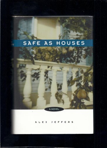 Beispielbild fr Safe as Houses [SIGNED COPY, FIRST PRINTING] zum Verkauf von MostlySignedBooks