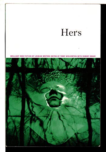 Beispielbild fr Hers : Brilliant New Fiction by Lesbian Writers zum Verkauf von Better World Books