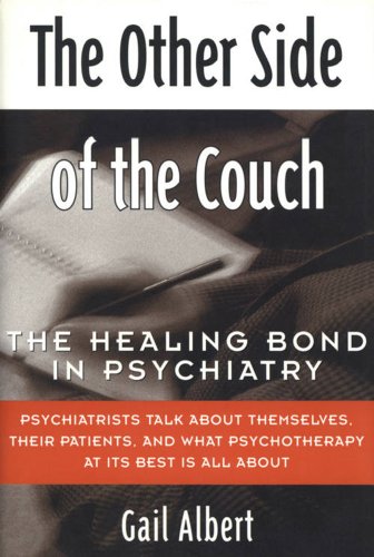THE OTHER SIDE OF THE COUCH : The Healing Bond in Psychiatry