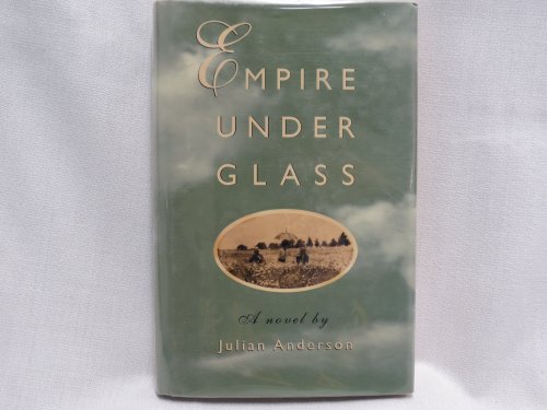 Empire Under Glass: A Novel (9780571198849) by Anderson, Julian