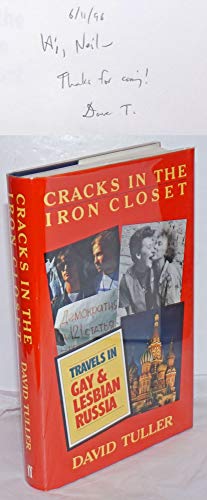 Stock image for Cracks in the Iron Closet: Travels in Gay & Lesbian Russia for sale by Irish Booksellers
