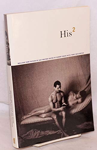 Beispielbild fr His 2: Brilliant New Fiction by Gay Writers zum Verkauf von Half Price Books Inc.