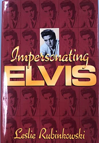 Imagen de archivo de Impersonating Elvis a la venta por Front Cover Books