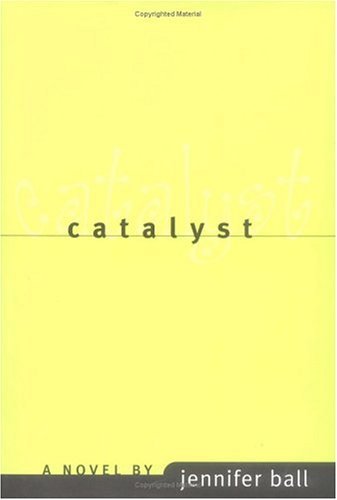 Imagen de archivo de Catalyst: A Novel a la venta por All-Ways Fiction