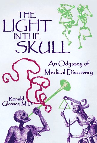 Stock image for The Light in the Skull: An Odyssey of Medical Discovery for sale by HPB Inc.