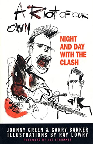 Beispielbild fr A Riot of Our Own : Night and Day with the Clash zum Verkauf von Better World Books