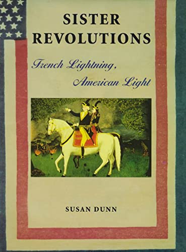 9780571199891: Sister Revolutions: French Lightning, American Light