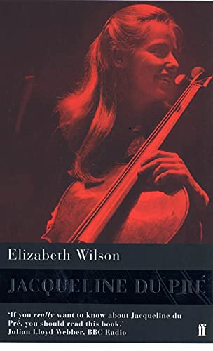 Jacqueline Du Pre - Elizabeth Wilson