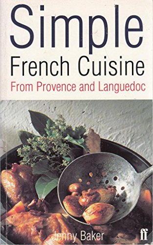 9780571200672: Simple French Cuisine: From Provence and Languedoc