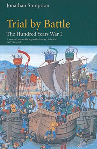 9780571200955: Trial by Battle: The Hundred Years War, Vol. 1