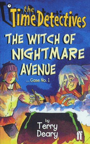 The Time Detectives the Witch of Nightmare Avenue (9780571201075) by Tery Deary