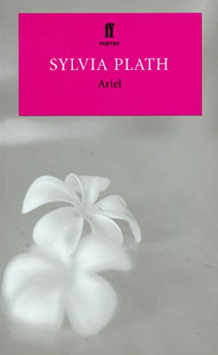 9780571202300: Ariel (Faber Pocket Poetry) by Sylvia Plath (1999-01-01)