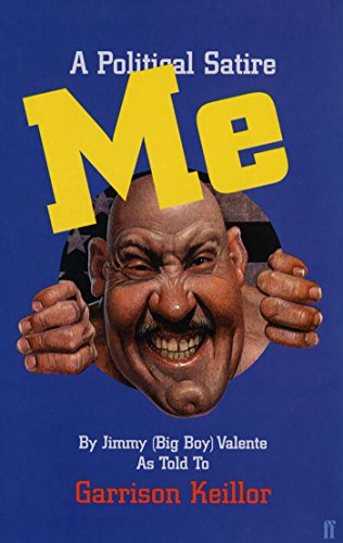 Stock image for Me by Jimmy (Big Boy) Valente: A Political Satire for sale by WorldofBooks