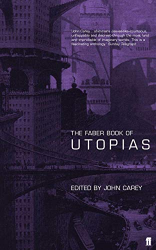 9780571203178: The Faber Book of Utopias