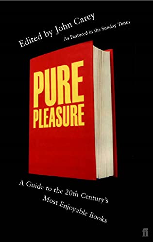 Beispielbild fr Pure Pleasure: A Guide to the Twenieth Century's Most Enjoyable Books zum Verkauf von BooksRun