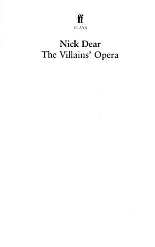 The villains' opera: After the Beggar's Opera by John Gay (9780571205097) by Nick Dear