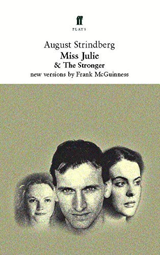 Stock image for Miss Julie and the Stronger : Two Plays for sale by Better World Books