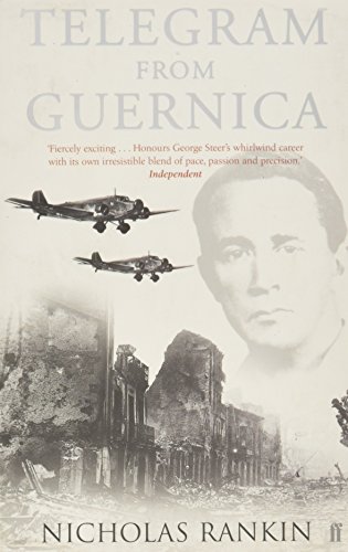 Beispielbild fr Telegram from Guernica: The Extraordinary Life of George Steer, War Correspondent zum Verkauf von WorldofBooks