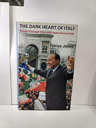 Beispielbild fr The Dark Heart of Italy : Travels Through Space and Time Across Italy zum Verkauf von Better World Books