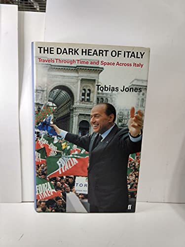 9780571205820: The Dark Heart of Italy: Travels Through Time and Space Across Italy