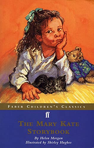 Beispielbild fr The Mary Kate Storybook (Meet Mary Kate and Other Stories) (Faber Children's Classics) zum Verkauf von WorldofBooks