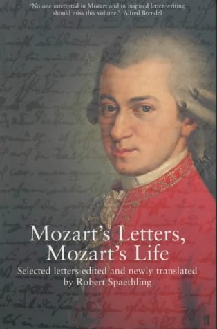 Imagen de archivo de Mozart's Letters, Mozart's Life. Selected Letters a la venta por Broad Street Book Centre