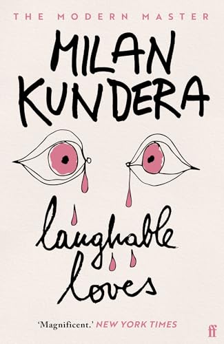 Laughable Loves (9780571206926) by Milan Kundera